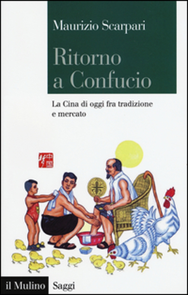 Ritorno a Confucio. La Cina di oggi fra tradizione e mercato - Librerie.coop Ritorno a Confucio. La Cina di oggi fra tradizione e mercato - Librerie.coop