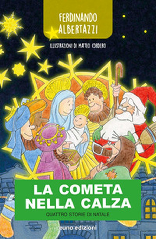 La cometa nella calza. Quattro storie di Natale - Librerie.coop La cometa nella calza. Quattro storie di Natale - Librerie.coop