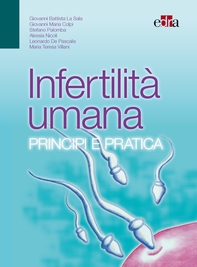 Infertilità Umana : Principi e pratica - Librerie.coop