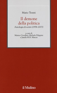 Il demone della politica. Antologia di scritti (1958-2015) - Librerie.coop Il demone della politica. Antologia di scritti (1958-2015) - Librerie.coop