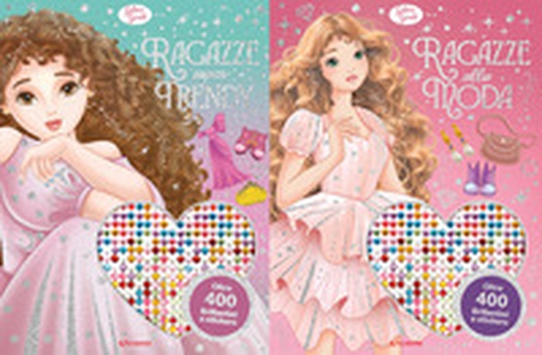 Glam girl. Ragazze super trandy. Ragazze alla moda (2 titoli sfusi) - Librerie.coop