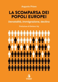 La scomparsa dei popoli europei. Denatalità, immigrazione, declino - Librerie.coop La scomparsa dei popoli europei. Denatalità, immigrazione, declino - Librerie.coop
