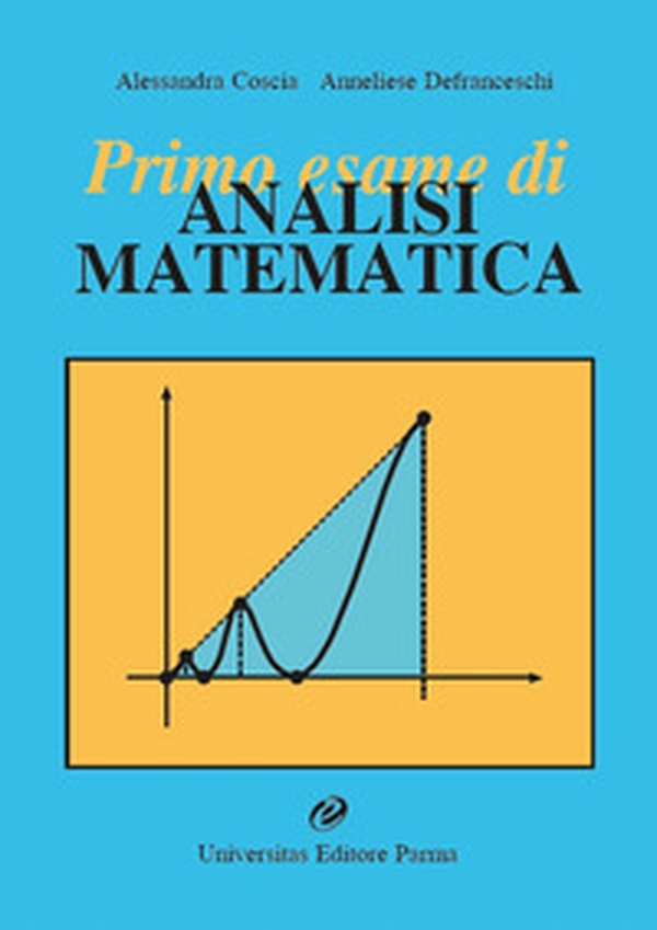 Primo esame di analisi matematica - Librerie.coop Primo esame di analisi matematica - Librerie.coop