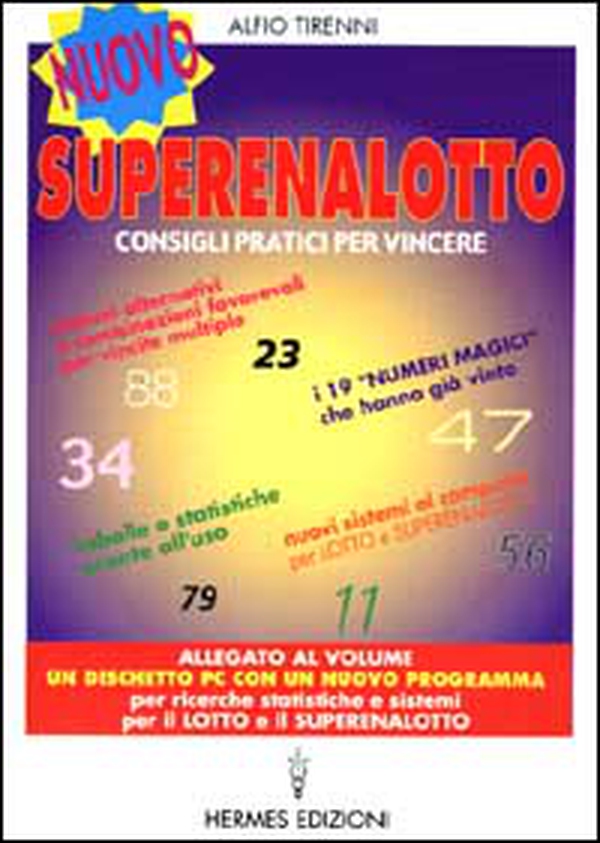 Nuovo superenalotto. Consigli pratici per vincere. Tabelle e statistiche pronte all'uso. Sistemi alternativi e combinazioni più favorevoli per vincite multiple... - Librerie.coop Nuovo superenalotto. Consigli pratici per vincere. Tabelle e statistiche pronte all'uso. Sistemi alternativi e combinazioni più favorevoli per vincite multiple... - Librerie.coop