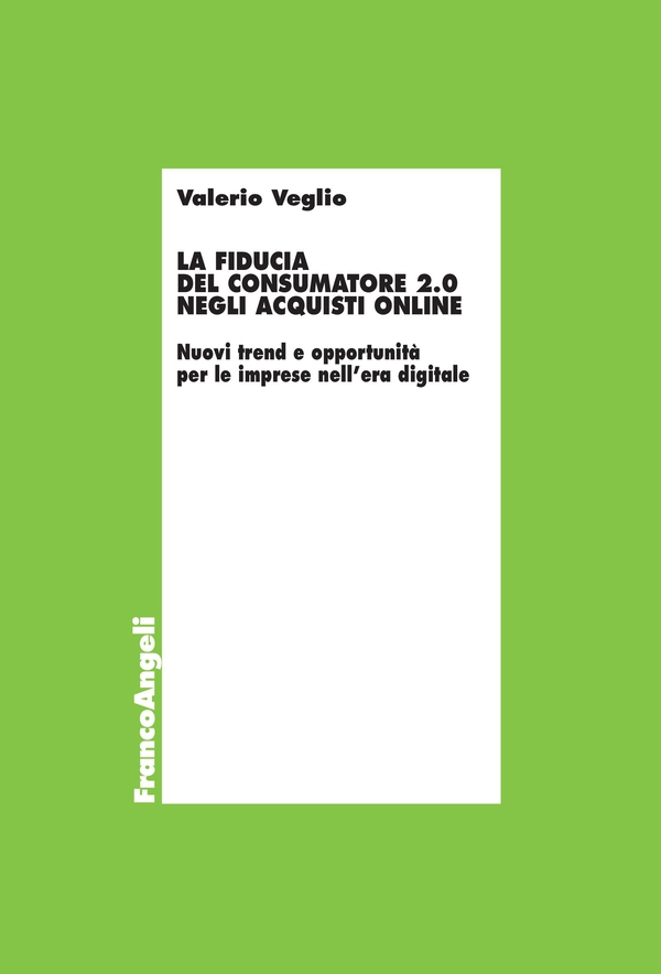 La fiducia del consumatore 2.0 negli acquisti online - Librerie.coop La fiducia del consumatore 2.0 negli acquisti online - Librerie.coop