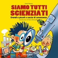 Siamo tutti scienziati - Librerie.coop Siamo tutti scienziati - Librerie.coop