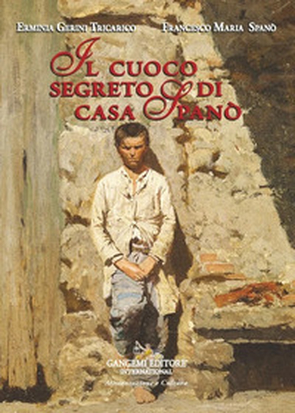 Il cuoco segreto di casa Spanò - Librerie.coop