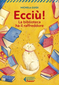 Ecciù! La biblioteca ha il raffreddore - Librerie.coop Ecciù! La biblioteca ha il raffreddore - Librerie.coop