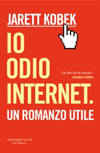 Io odio Internet - Librerie.coop Io odio Internet - Librerie.coop