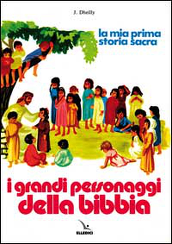 I grandi personaggi della Bibbia - Librerie.coop I grandi personaggi della Bibbia - Librerie.coop