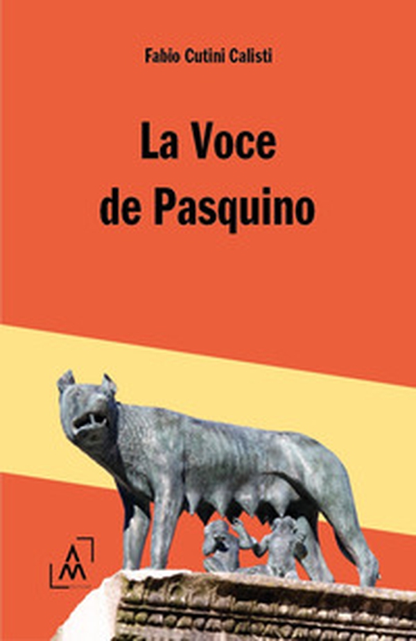 La voce de Pasquino - Librerie.coop La voce de Pasquino - Librerie.coop