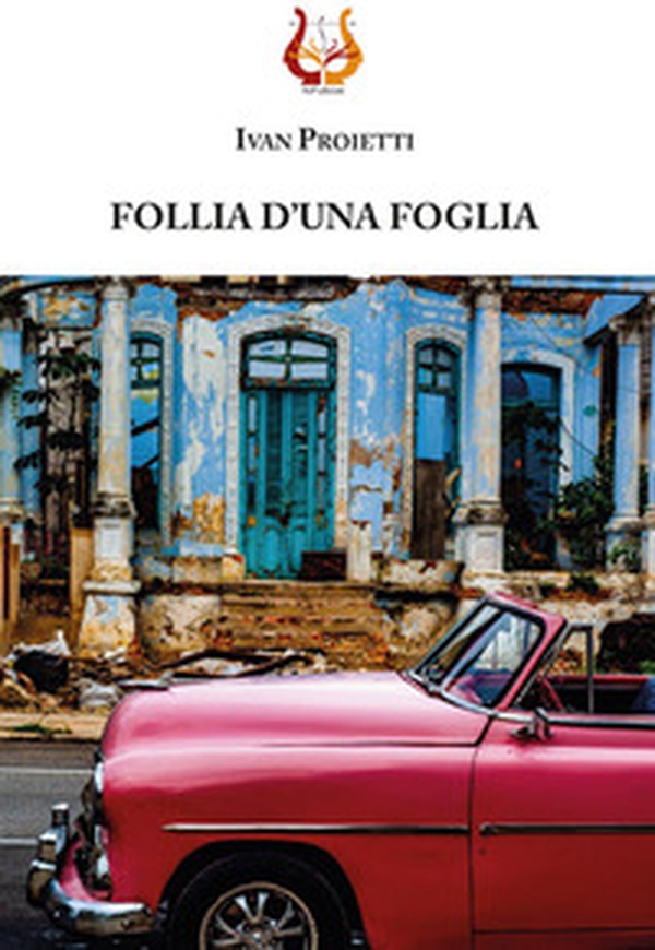 Follia d'una foglia - Librerie.coop Follia d'una foglia - Librerie.coop