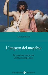 L'impero del maschio. La questione patriarcale in età contemporanea - Librerie.coop