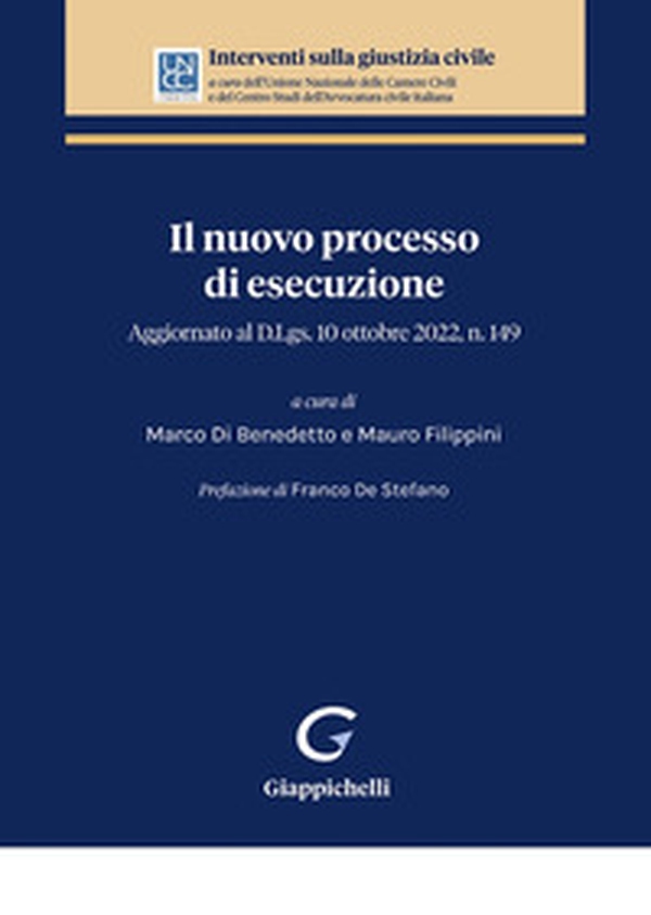 Il nuovo processo di esecuzione. Aggiornato al D.Lgs. 10 ottobre 2022, n. 149 - Librerie.coop Il nuovo processo di esecuzione. Aggiornato al D.Lgs. 10 ottobre 2022, n. 149 - Librerie.coop
