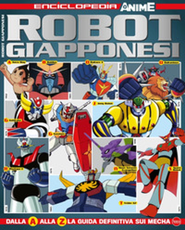 Robot giapponesi. Enciclopedia anime - Vol. 1 - Librerie.coop Robot giapponesi. Enciclopedia anime - Vol. 1 - Librerie.coop