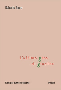 L'ultimo giro di giostra - Librerie.coop L'ultimo giro di giostra - Librerie.coop