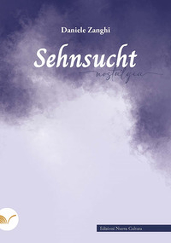 Sehnsucht-Nostalgia - Librerie.coop Sehnsucht-Nostalgia - Librerie.coop