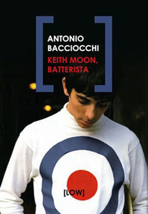 Keith Moon, batterista - Librerie.coop