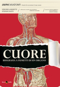 Cuore. Biografia a fumetti di un organo - Librerie.coop Cuore. Biografia a fumetti di un organo - Librerie.coop