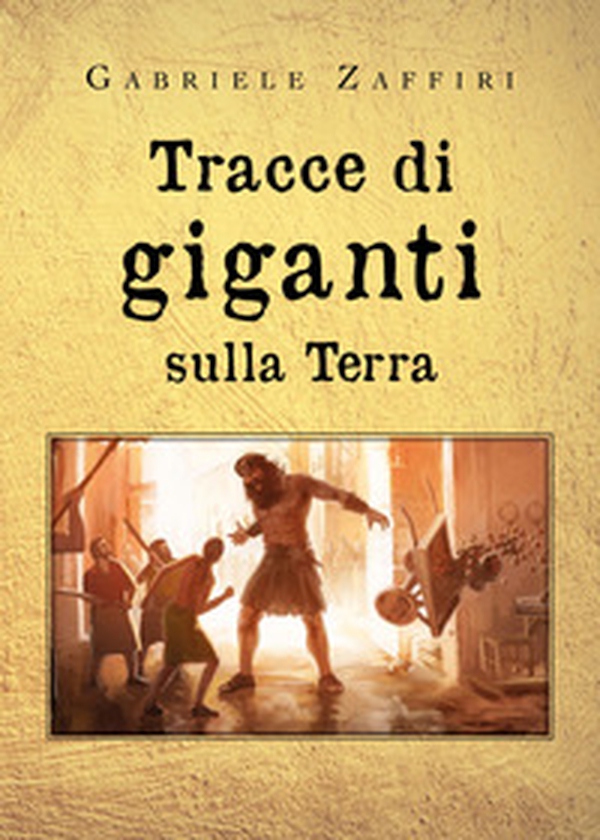 Tracce di giganti sulla Terra - Librerie.coop Tracce di giganti sulla Terra - Librerie.coop