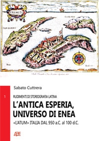 L'antica Esperia, universo di Enea «l'Atum» Italia dal 950 a.C. al 100 d.C. - Librerie.coop L'antica Esperia, universo di Enea «l'Atum» Italia dal 950 a.C. al 100 d.C. - Librerie.coop