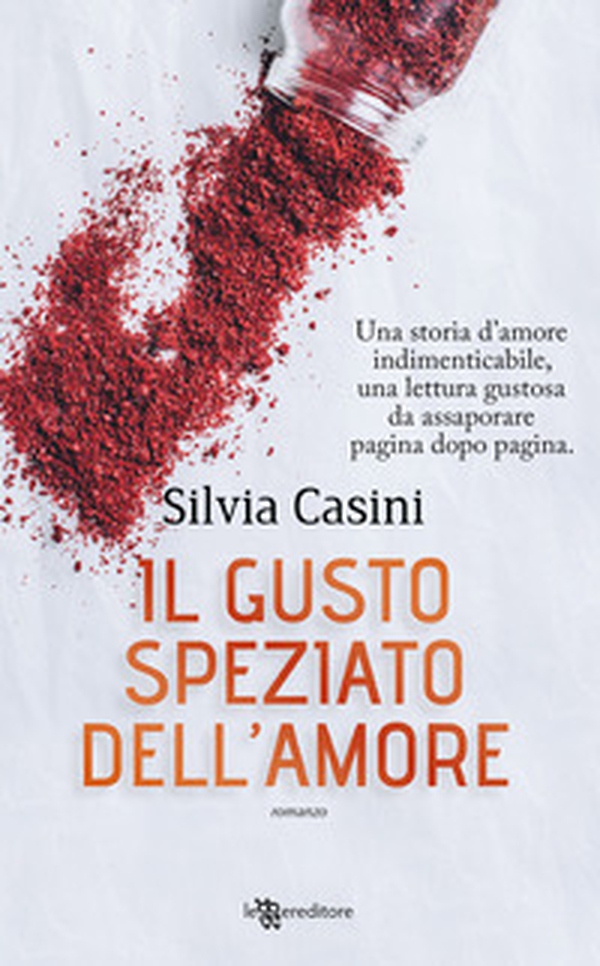 Il gusto speziato dell'amore - Librerie.coop Il gusto speziato dell'amore - Librerie.coop
