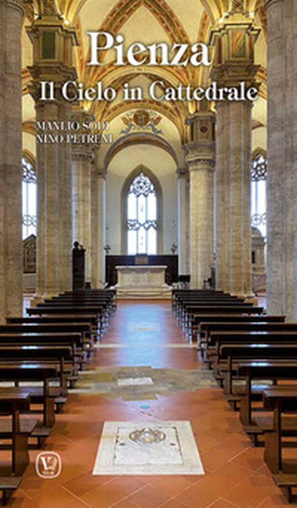 Pienza. Il cielo in cattedrale - Librerie.coop Pienza. Il cielo in cattedrale - Librerie.coop