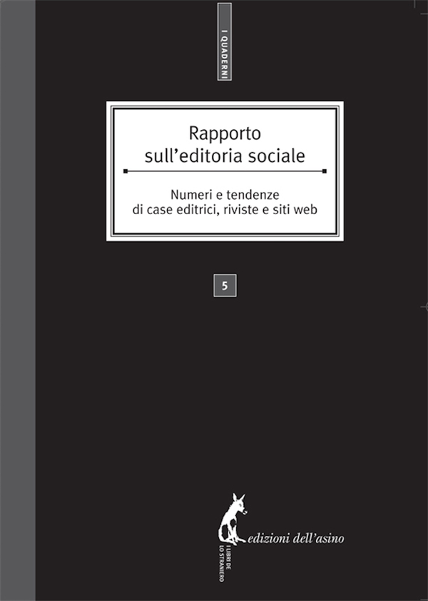 Rapporto sull'editoria sociale. Numeri e tendenze di case editrici, riviste e siti web - Librerie.coop Rapporto sull'editoria sociale. Numeri e tendenze di case editrici, riviste e siti web - Librerie.coop