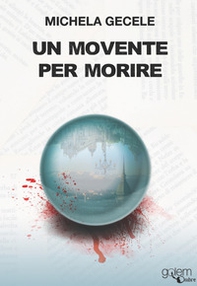 Un movente per morire - Librerie.coop