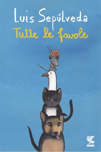 Tutte le favole - Librerie.coop Tutte le favole - Librerie.coop