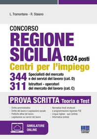 Concorso regione Sicilia 1024 posti. Centri per l'impiego 344 specialisti del mercato e dei servizi del lavoro (cat. D) 311 istruttori-operatori del mercato del lavoro (cat. C). Prova scritta - Librerie.coop Concorso regione Sicilia 1024 posti. Centri per l'impiego 344 specialisti del mercato e dei servizi del lavoro (cat. D) 311 istruttori-operatori del mercato del lavoro (cat. C). Prova scritta - Librerie.coop