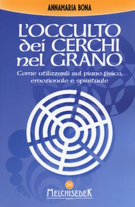 L'occulto dei cerchi nel grano - Librerie.coop