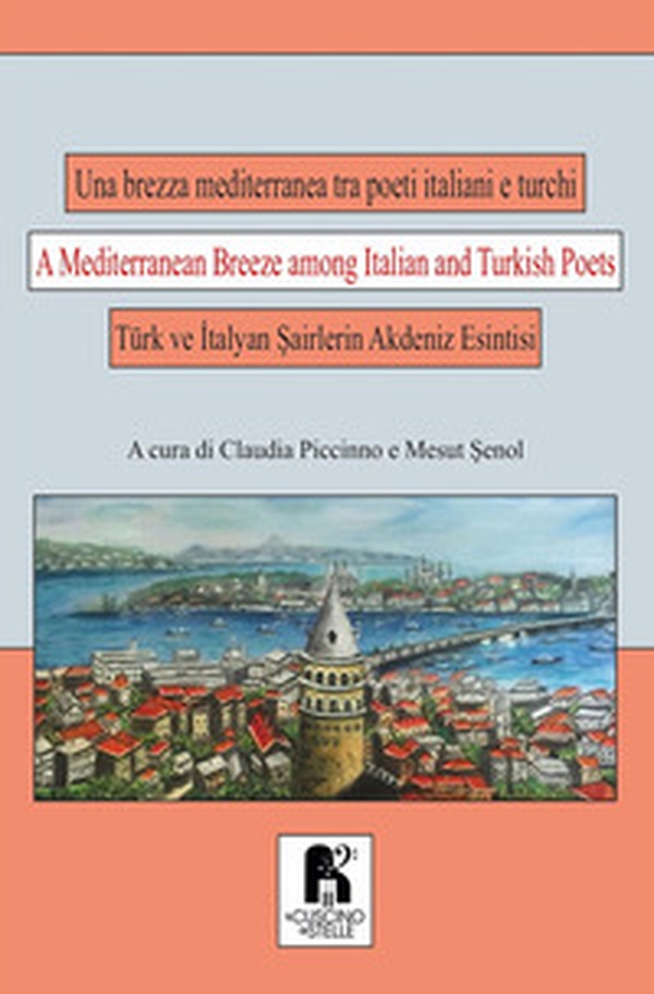Una brezza mediterranea tra poeti italiani e turchi. Ediz. italiana, turca e inglese - Librerie.coop Una brezza mediterranea tra poeti italiani e turchi. Ediz. italiana, turca e inglese - Librerie.coop
