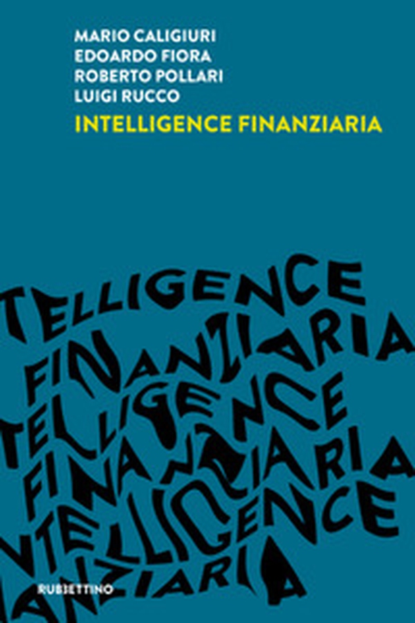 Intelligence finanziaria - Librerie.coop Intelligence finanziaria - Librerie.coop