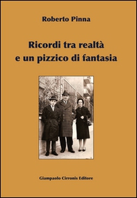 Ricordi tra realtà e un pizzico di fantasia - Librerie.coop