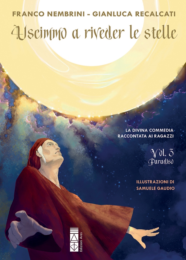 Uscimmo a riveder le stelle – Vol. 3 Paradiso - Librerie.coop Uscimmo a riveder le stelle – Vol. 3 Paradiso - Librerie.coop