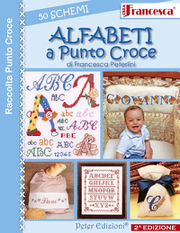 Alfabeti a punto croce. 50 schemi - Librerie.coop Alfabeti a punto croce. 50 schemi - Librerie.coop