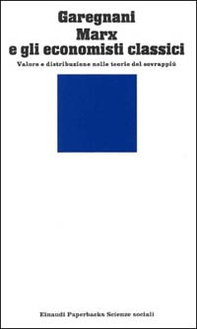 Marx e gli economisti classici - Librerie.coop