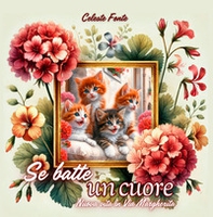 Se batte un cuore. Nuova vita in via Margherita - Librerie.coop