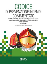 Codice di prevenzione incendi commentato. D.M. 3 agosto 2015. Norme tecniche di prevenzione incendi. Aggiornato con D.M. 12 aprile 2019 e D.M. 18 ottobre 2019. Esempi applicativi - Librerie.coop