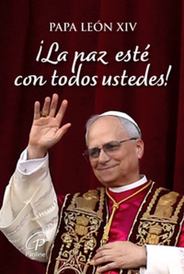¡La paz esté con todos ustedes! - Librerie.coop ¡La paz esté con todos ustedes! - Librerie.coop
