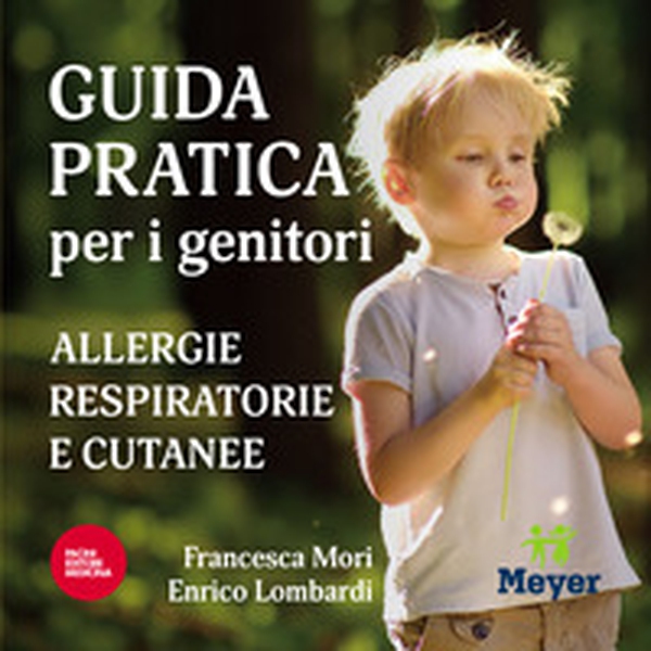 Guida pratica per i genitori. Allergie respiratorie e cutanee - Librerie.coop Guida pratica per i genitori. Allergie respiratorie e cutanee - Librerie.coop