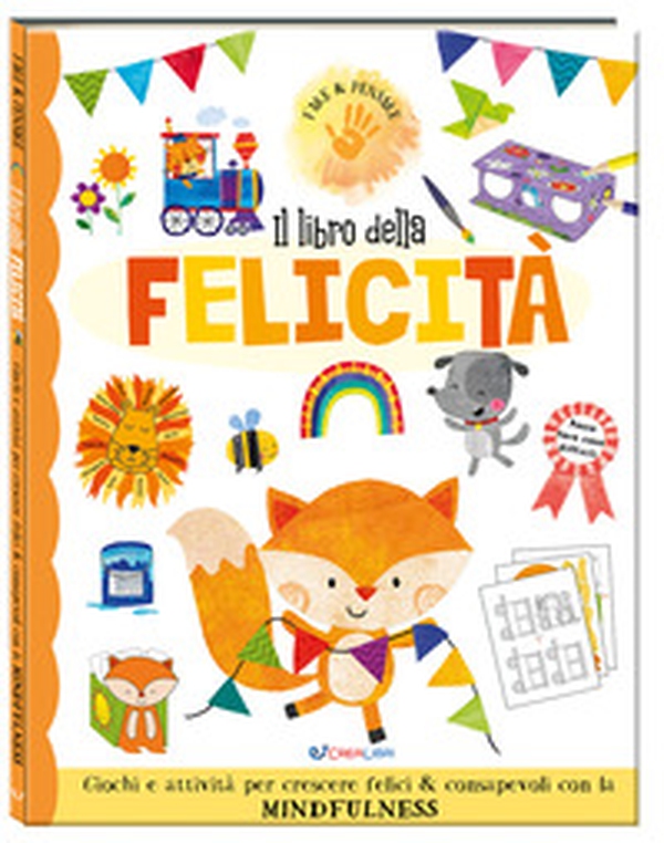 Il libro della felicità - Librerie.coop Il libro della felicità - Librerie.coop