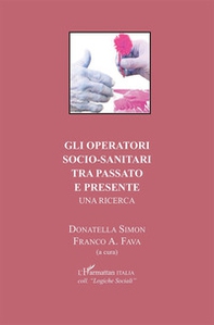 Gli operatori socio-sanitari tra passato e presente. Una ricerca - Librerie.coop