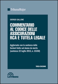 Commentario al codice delle assicurazioni RCA e tutela legale - Librerie.coop
