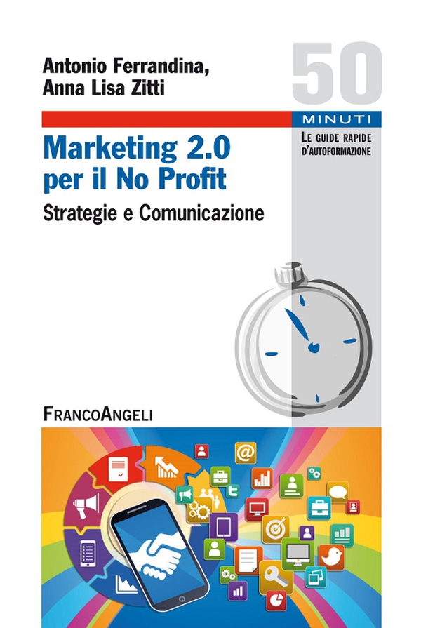 Marketing 2.0 per il No Profit. Strategie e comunicazione - Librerie.coop Marketing 2.0 per il No Profit. Strategie e comunicazione - Librerie.coop