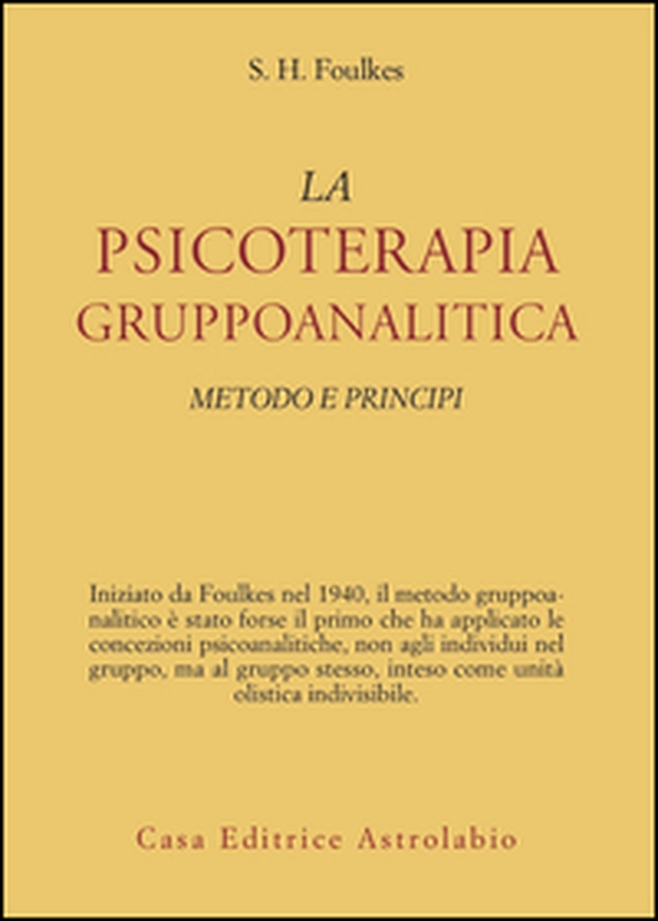 Psicoterapia gruppoanalitica. Metodi e principi - Librerie.coop Psicoterapia gruppoanalitica. Metodi e principi - Librerie.coop
