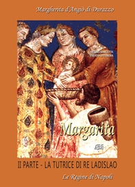 Margarita. Margherita d'Angiò di Durazzo - Librerie.coop