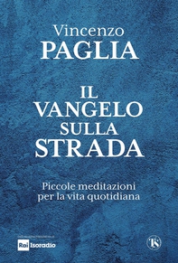 Il Vangelo sulla strada - Librerie.coop