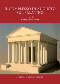Il complesso di Augusto sul Palatino - Librerie.coop